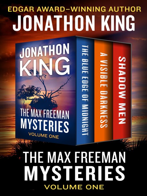 Title details for The Max Freeman Mysteries Volume One by Jonathon King - Available